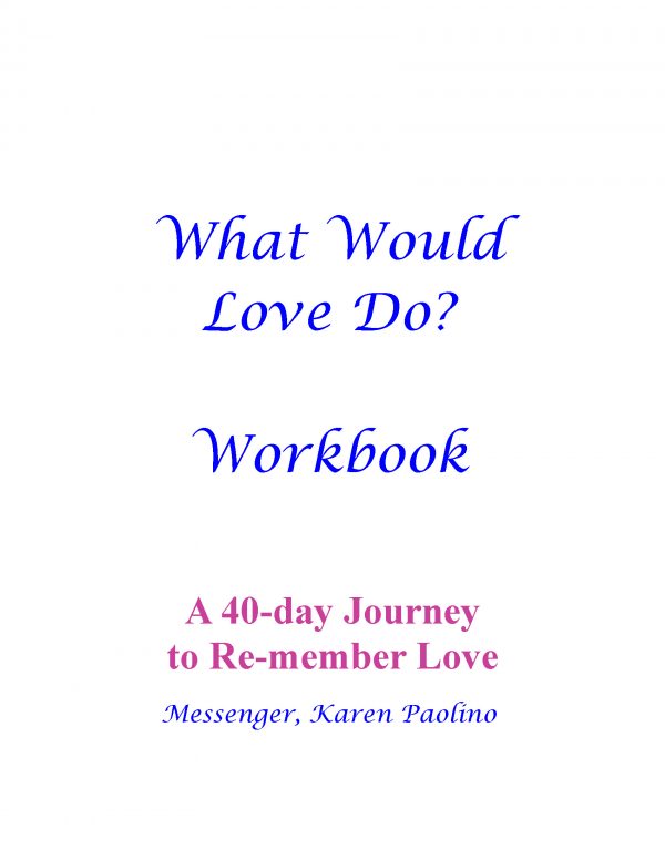 What Would Love Do? Workbook